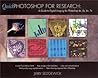Quick Photoshop for Research: A Guide to Digital Imaging for Photoshop 4x, 5x, 6x, 7x