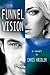 Funnel Vision