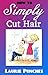 How To Simply Cut Hair