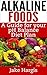 Alkaline Foods - A Guide fo...