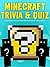 Trivia & Quiz: How Good Really Are You At Minecraft?