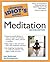 The Complete Idiot's Guide to Meditation