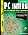 PC Intern: The Encyclopedia of System Programming (Developers Series)