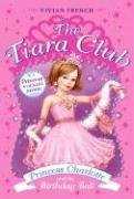 Princess Charlotte and the Birthday Ball (The Tiara Club, #1)
