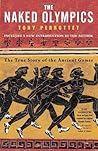 The Naked Olympics by Tony Perrottet The Naked Olympics by Tony Perrottet