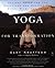 Yoga for Transformation by Gary Kraftsow