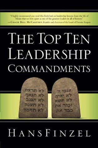 The Top Ten Leadership Commandments (Kindle Edition)