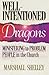 Well-Intentioned Dragons: M...
