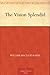 The Vision Splendid