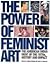 Power of Feminist Art by Norma Broude