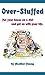 Over-Stuffed: Put Your Hous...
