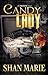 Candy Lady by Shan Marie Candy Lady by Shan Marie