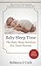Baby Sleep Time (The Baby Sleep Solution For Tired Parents)