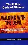 Walking With the Devil by Michael W. Quinn Walking With the Devil by Michael W. Quinn
