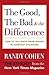 The Good, the Bad & the Dif...