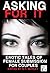 Asking For It: Erotic Tales of Female Submission for Couples