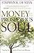 Money and the Prosperous Soul: Tipping the Scales of Favor and Blessing