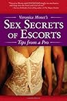 Veronica Monet's Sex Secrets of Escorts: Tips from a Pro