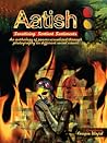Aatish: Sensitizing Sentient Sentiments