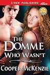The Domme Who Wasn't by Cooper McKenzie