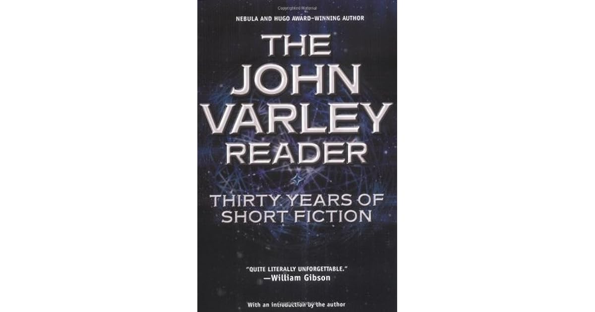 The John Varley Reader by John Varley