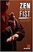 Zen and the Way of the Fist