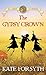 The Gypsy Crown by Kate Forsyth The Gypsy Crown by Kate Forsyth