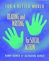 For a Better World: Reading and Writing for Social Action