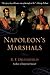Napoleon's Marshals