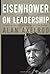 Eisenhower on Leadership: I...