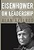 Eisenhower on Leadership: Ike's Enduring Lessons in Total Victory Management
