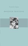 Bonjour tristesse by Françoise Sagan Bonjour tristesse by Françoise Sagan