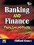 BANKING AND FINANCE : THEORY, LAW AND PRACTICE
