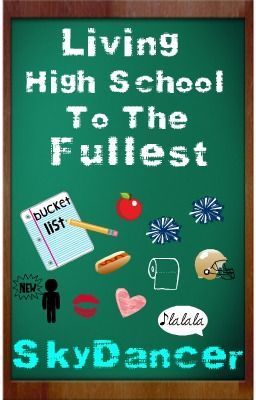 Living High School to the Fullest