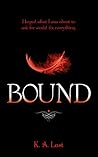 Bound by K.A. Last