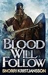 Blood Will Follow