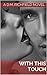 With This Touch by D.M. Richfield