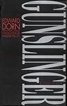 Gunslinger by Ed Dorn
