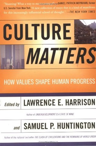 Culture Matters: How Values Shape Human Progress (Paperback)
