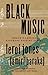 Black Music by Amiri Baraka