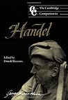 The Cambridge Companion to Handel (Cambridge Companions to Music) (Volume 0)