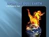 UPON THE DULL EARTH