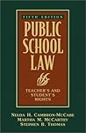 Public School Law: Teacher's and Student's Rights (5th Edition)