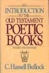 An Introduction to the Old Testament Poetic Books An Introduction to the Old Testament Poetic Books
