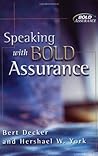 Speaking with Bold Assurance: How to Become a Persuasive Communicator