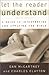 Let the Reader Understand: A Guide to Interpreting and Applying the Bible