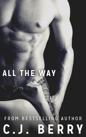 All The Way (Sarah Kinsely, #1)