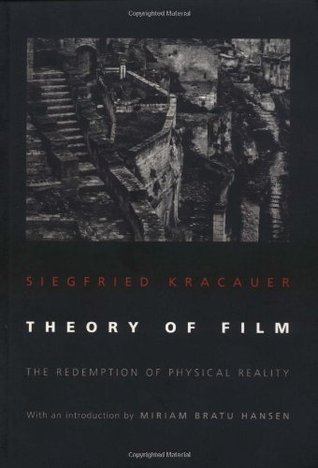Theory of Film: The Redemption of Physical Reality (Paperback)