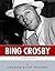 American Legends: The Life of Bing Crosby