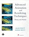 Advanced Animation and Rendering Techniques: Theory and Practice Advanced Animation and Rendering Techniques: Theory and Practice